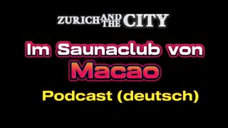 Mengintip Sensasi Malam Panas di Saunaclub Macau – Kisah Mesum dalam Podcast Jerman